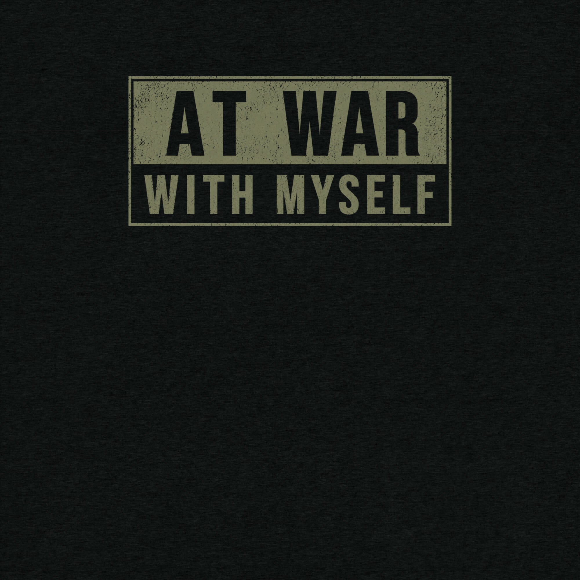 Military Green graphic with 'AT WAR WITH MYSELF' zoomed in on black fabric.
