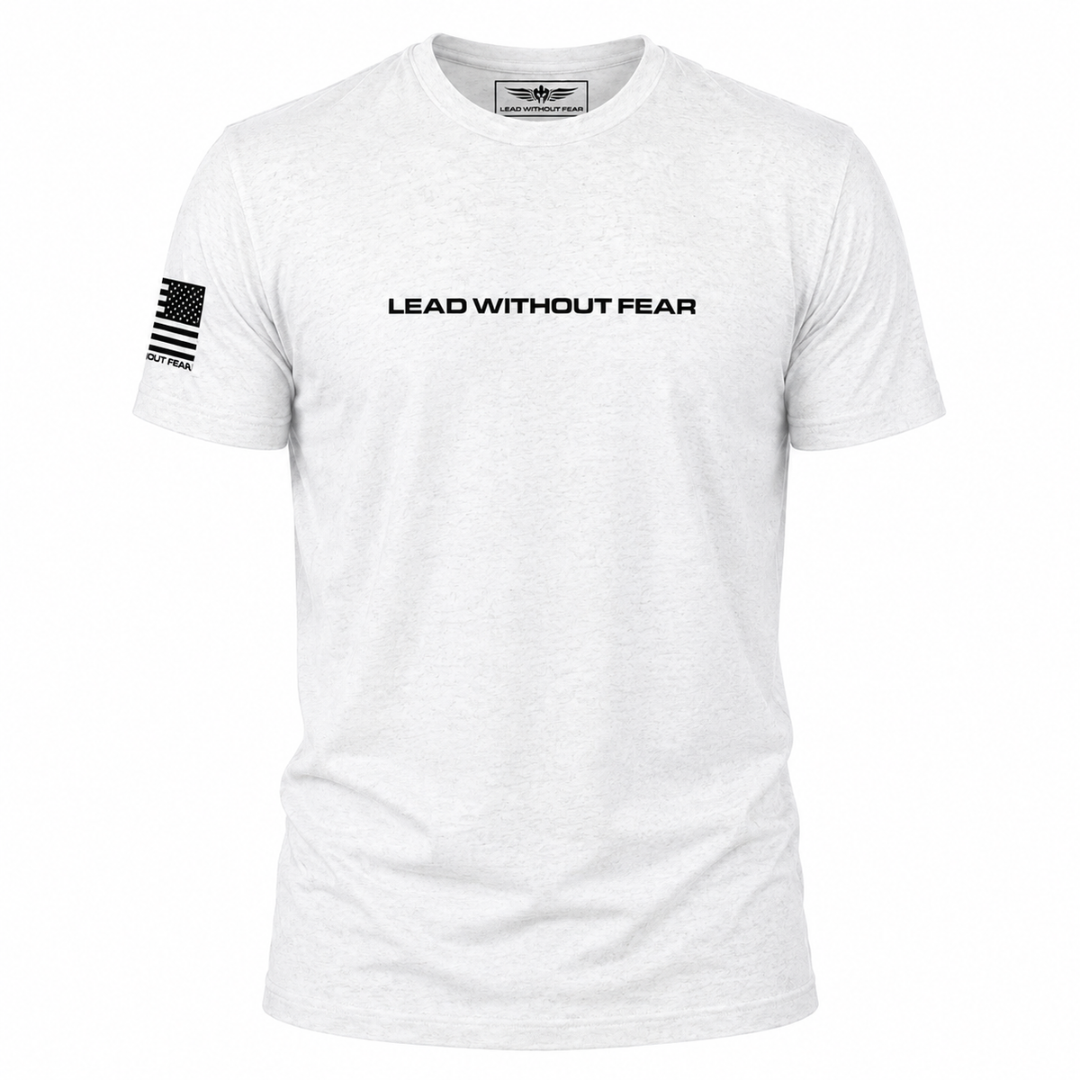 A white short-sleeve crewneck t-shirt with 'LEAD WITHOUT FEAR' printed in black across the chest and a black American flag graphic on the right sleeve, shown on a plain white background.
